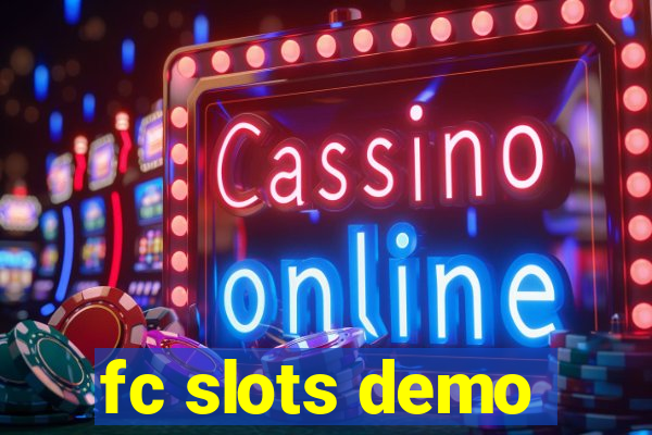 fc slots demo